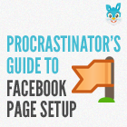 Procrastinator’s Guide To Facebook Business Page Setup