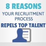 Could Your Recruiting Process Be Turning Off Top Candidates