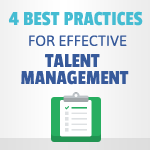 4 Best Practices for Effective Talent Management